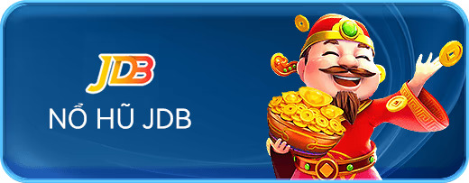 nổ hũ JDB