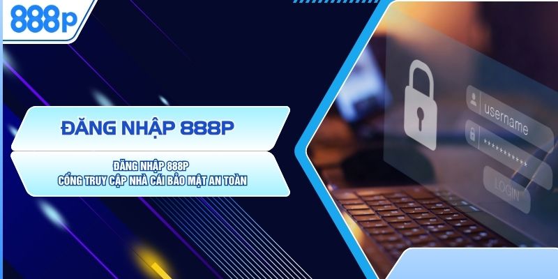 đăng nhập 888P