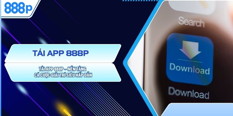 tải app 888P
